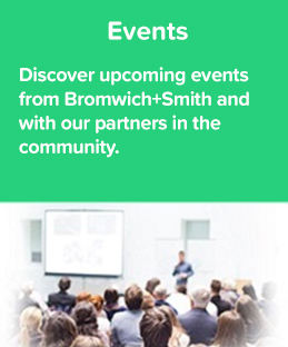 Bromwich+Smith Events 
